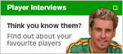 Player Interviews - find out about your favourite players